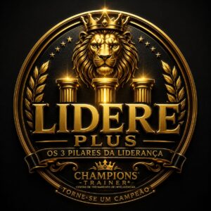 Lidere - Os 3 Pilares da Liderança